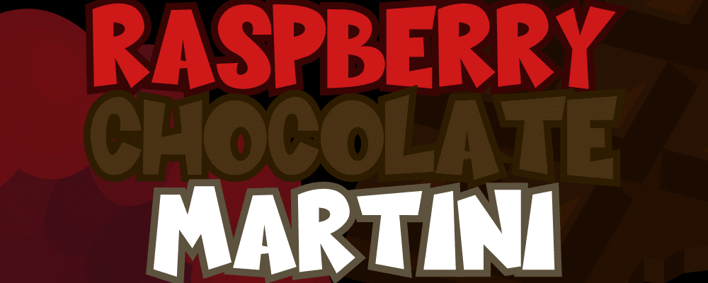 raspberry chocolate martini